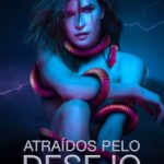 Atraídos pelo Desejo