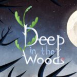 DEEP IN THE WOODS-TENOKE