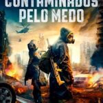 Contaminados Pelo Medo (2024) WEB-DL 1080p Dual Áudio
