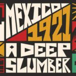 Mexico 1921 A Deep Slumber-Download-Via-Torrent