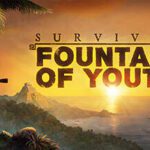 Survival Fountain of Youth v1648-Torrent-Download