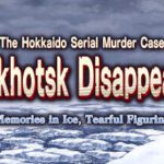 The Hokkaido Serial Murder Case The Okhotsk Disappearance Memories in Ice Tearful Figurine-Torrent-Download