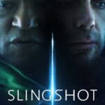 Slingshot (2024) WEB-DL 720p/1080p/4K Dual Áudio
