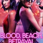 Blood, Beach, Betrayal Torrent (2024) Dual Áudio WEB-DL 720p
