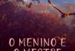 O Menino e o Mestre (2024) WEB-DL 1080p Dublado