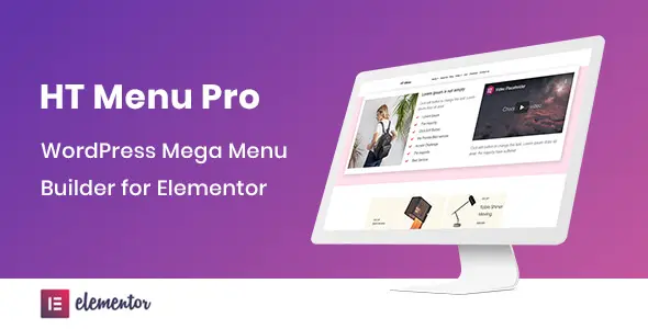 HT Mega Pro 1.9.6 - WordPress Mega Menu Builder for Elementor HT Mega Pro 1.9.6 - WordPress Mega Menu Builder for Elementor