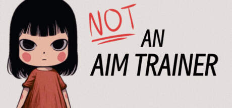 Not an Aim Trainer-Torrent-Download