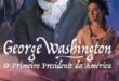 George Washington – O Primeiro Presidente da América (2023) WEB-DL 1080p Dual Áudio