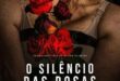 O Silêncio das Rosas (2022) WEB-DL 1080p Nacional