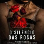 O Silêncio das Rosas (2022) WEB-DL 1080p Nacional