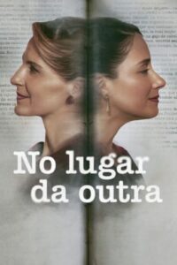 No lugar da Outra (2024) WEB-DL 1080p Dual Áudio