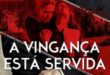 A Vingança Está Servida (2023) WEB-DL 1080p Dual Áudio