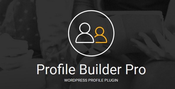 Profile Builder Pro 3.11.8 + Addons - Profile Plugin WordPres Profile Builder Pro 3.11.8 + Addons - Profile Plugin WordPres