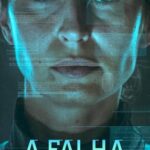A Falha (2019) WEB-DL 1080p Dual Áudio